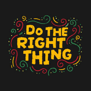 do the right thing - type yellow T-Shirt