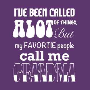 My Favorite People Call Me Grandma T-Shirt