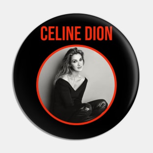 Celine Dion Pin