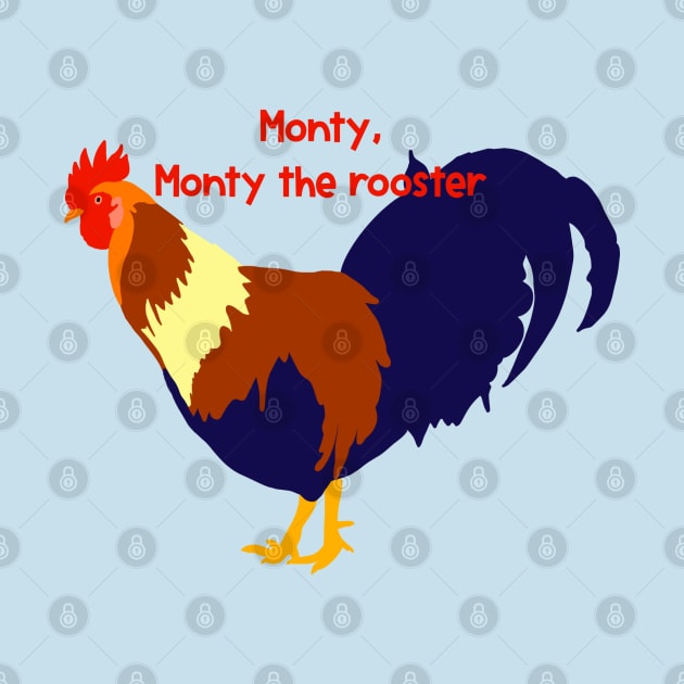 Monty the Rooster by LetThemDrinkCosmos