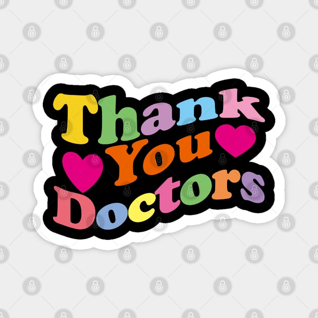 Thank You Doctors Magnet by EunsooLee