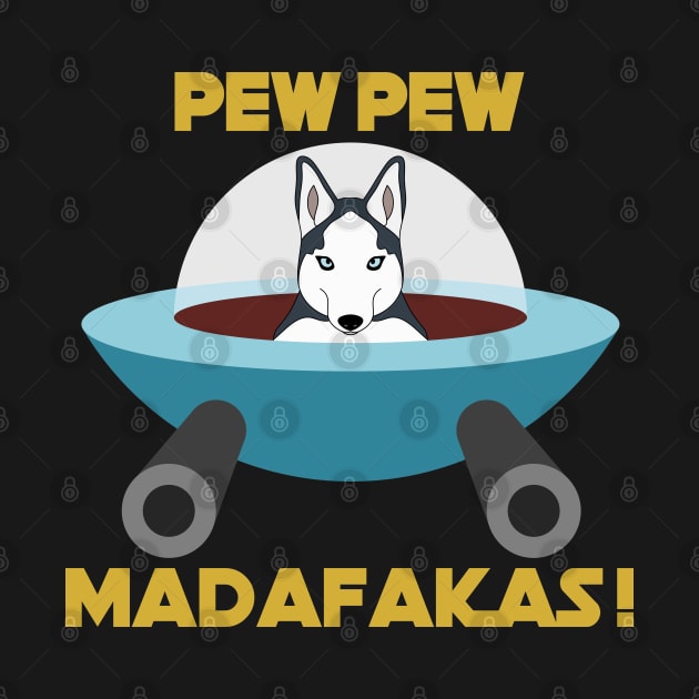 Pew Pew Madafakas Siberian Husky by inotyler