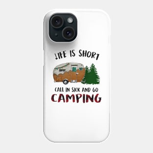 Camping Life Is Short Phone Case