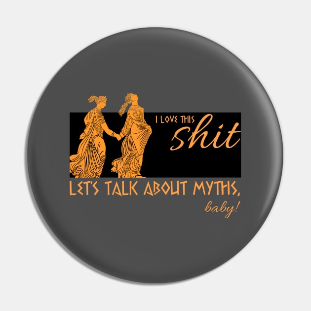 Love this sh*t! Pin by Let's Talk About Myths, Baby! Merch