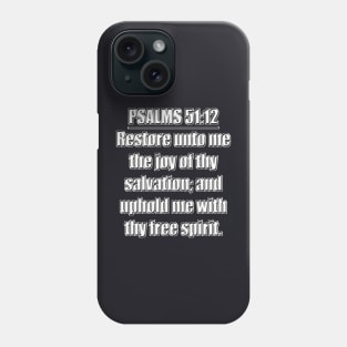 Psalm 51:12 KJV Bible Verse Phone Case