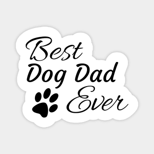 Best Dog Dad Ever Magnet