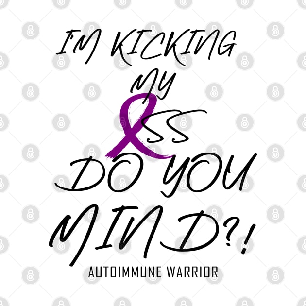 Autoimmune warrior: Kicking my... (blk) by spooniespecies