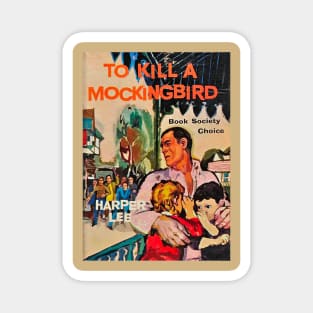 To Kill a Mockingbird by Harper Lee Magnet