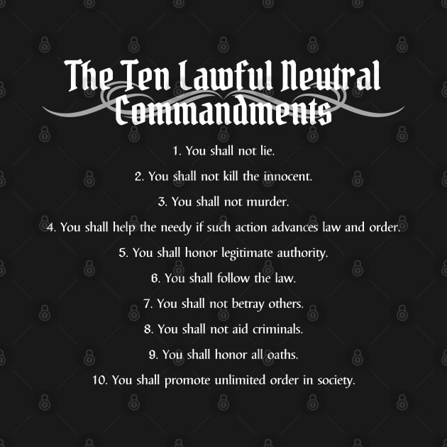 The Ten Lawful Neutral Commandments - Alignment Print by DungeonDesigns