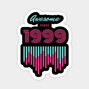 AwSome Since 1999 From Being Great Childhood twenty three Magnet