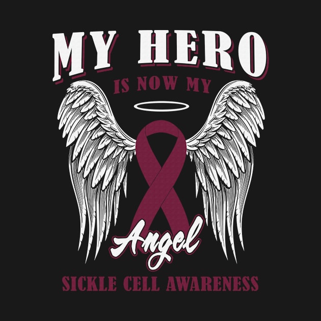 My Hero Is Now My Angel Sickle Cell Awareness Burgundy Ribbon Warrior by celsaclaudio506