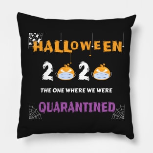 Halloween 2020 The One Where We Were Quarantined Pillow