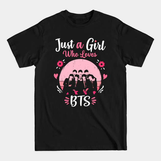 Just A Girl Who Loves BTS Pink  Bts - T-Shirt