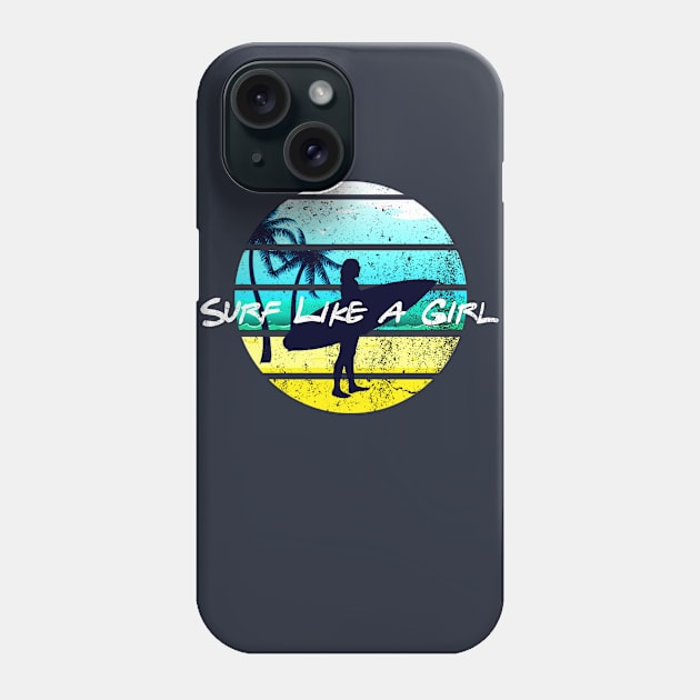 Surf like a Girl Summer Beach Girl Surfboard 80s Retro Phone Case by Bezra