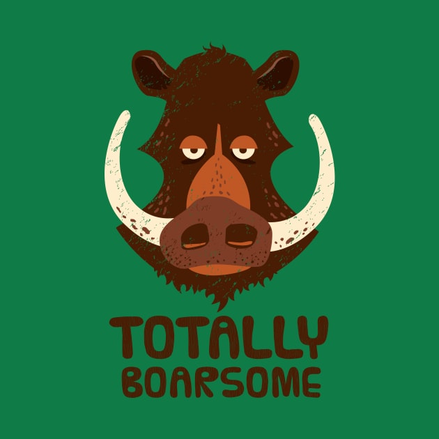 Totally Boarsome - Cartoon Boar Pun. by propellerhead