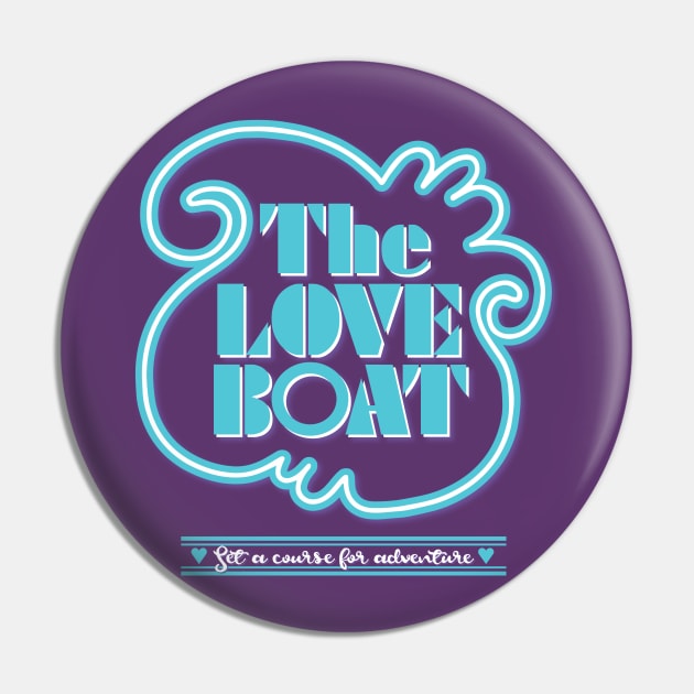 The Love Boat: Set a Course for Adventure Pin by HustlerofCultures