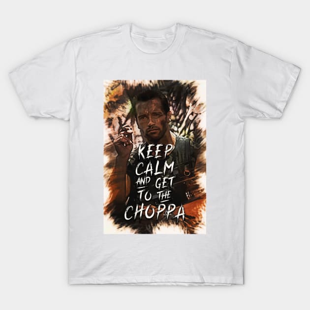 væv svejsning hvis du kan Keep Calm and Get to the CHOPPA - Schwarzenegger - T-Shirt | TeePublic