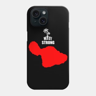 Maui Strong Phone Case