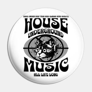 HOUSE MUSIC  - Underground Cat (Black/Grey) Pin