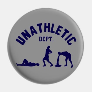 Unathletic Dept. Pin