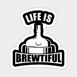 Life Is Brewtiful Magnet