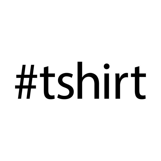 Hashtag T-Shirt (black) by tommyball