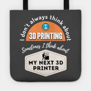 3d printing Can't Happen Without a 3d Printer Tote