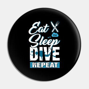 Eat sleep dive repeat Pin