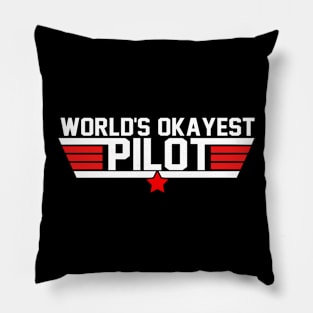 Flying Worlds Okayest Pilot Funny Aviator Aviation Pillow