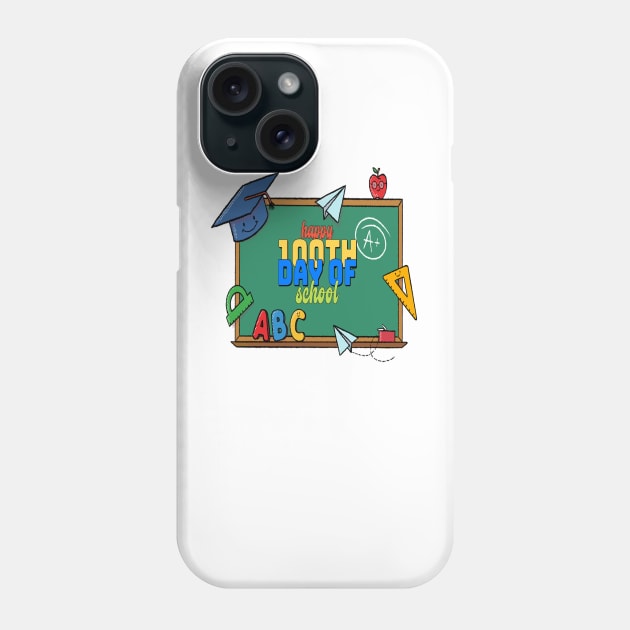 HAPPY 100TH DAY OF SCHOOL Phone Case by NI78