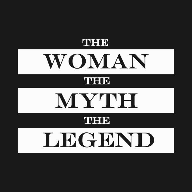 the woman the myth the legend by NotComplainingJustAsking