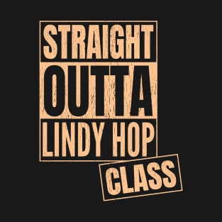 Straight Outta Lindy Hop Class T-Shirt