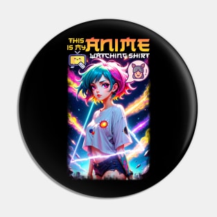 This is my Anime watching shirt Pin