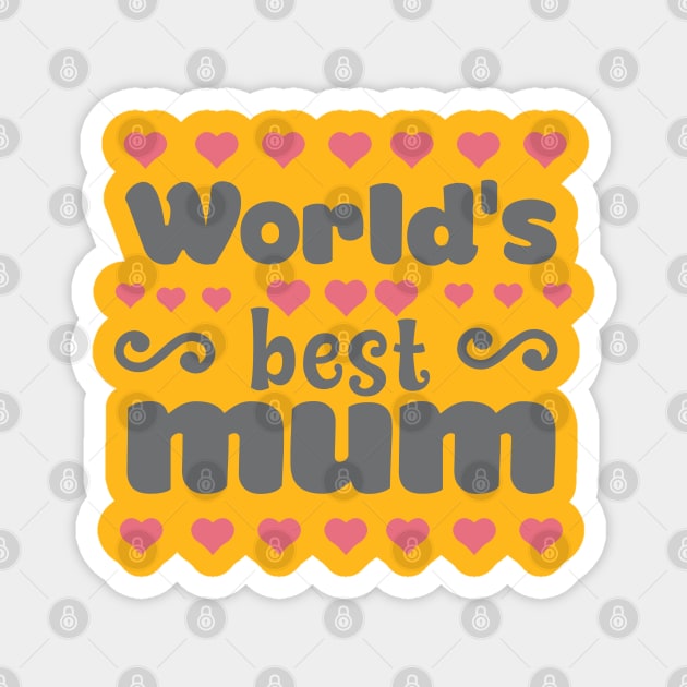 Worlds Best Mum Magnet by holidaystore