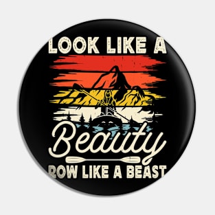 Look Like A Beauty Row Like A Beast T shirt For Women Pin