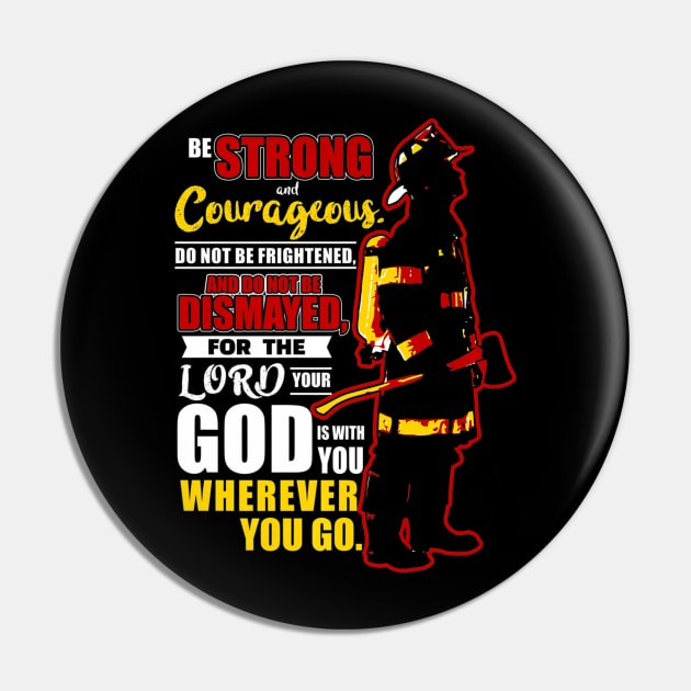 Christian Firefighter TShirt  Strong and Courageous Pin by PayneShop