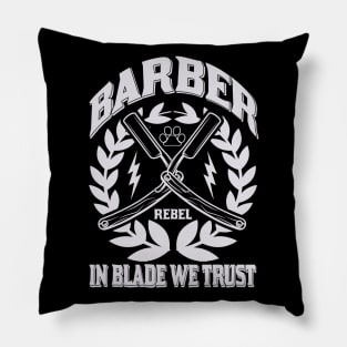 Barber Rebel In Blade We Trust 77 Pillow