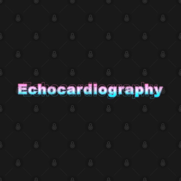 Echocardiography by Sanzida Design