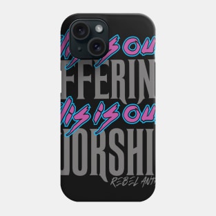 This is our... Phone Case