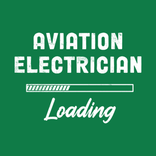 Aviation Electrician - Loading Bar Design T-Shirt