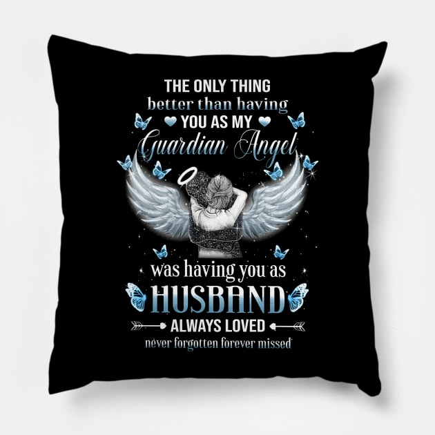 The Only Thing Better Than Having You As My Guardian Angel Shirt Pillow by Buleskulls 