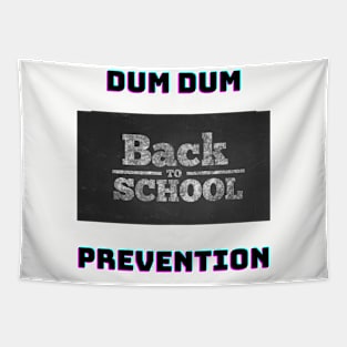 Dum Dum Prevention Tapestry