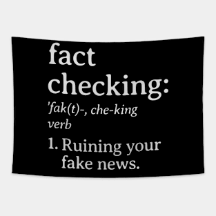 Fact Checking Ruining Your Fake News Tapestry