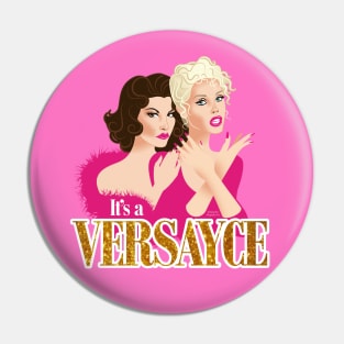 It's a Versayce Pin