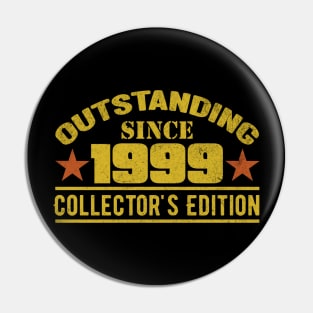 Outstanding Since 1999 Pin