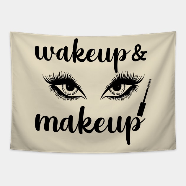 Wakeup and Makeup Tapestry by sandyrm