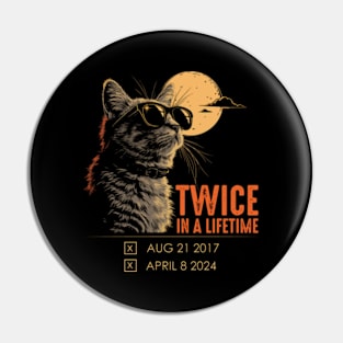 Twice In A Lifetime Total Solar Eclipse 2024 Cat Pin