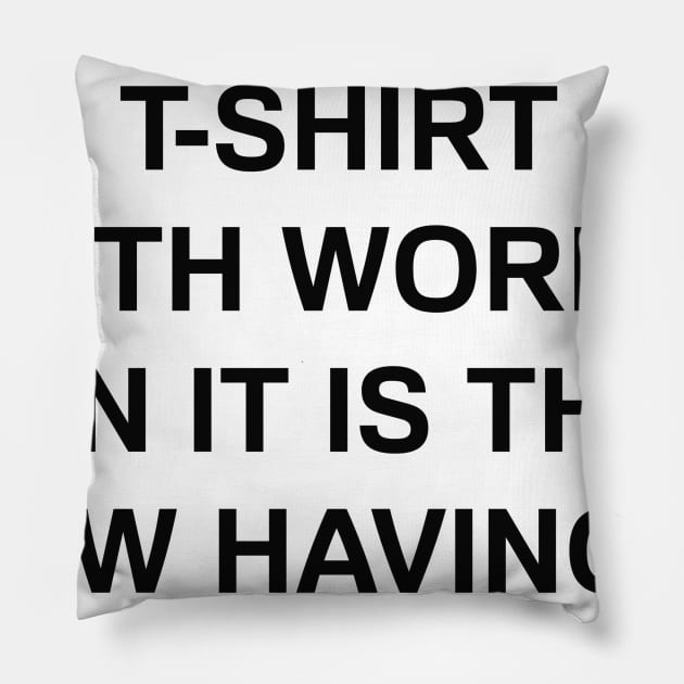 Having a personality Pillow by DopeShirts4Sale