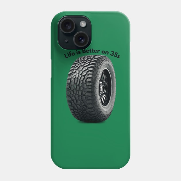 Life is Better on 35s Phone Case by Xcite Designs