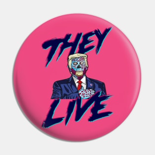 TRUMP LIVES Pin